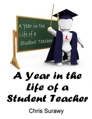 bigCover of the book A Year in the Life of a Student Teacher by 