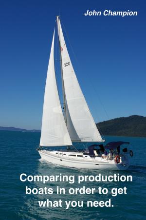Book cover of Comparing Production Boats in Order to Get What You Need