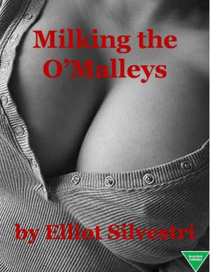 Cover of the book Milking the O'Malleys by Persephone Moore