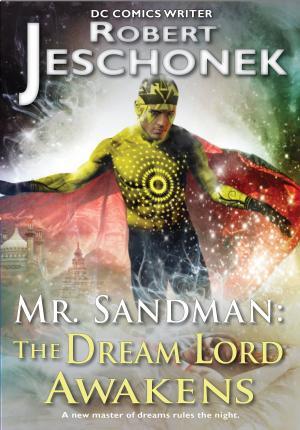 Book cover of Mr. Sandman: The Dream Lord Awakens