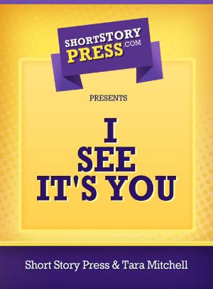 Cover of the book I See It's You by Tara Mitchell