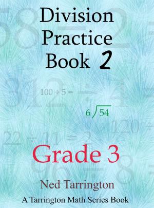 Cover of the book Division Practice Book 2, Grade 3 by Ned Tarrington