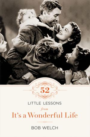 Cover of the book 52 Little Lessons from It's a Wonderful Life by Tracy Higley