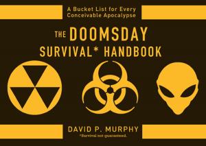 Cover of the book The Doomsday Survival Handbook by Sarah Castille