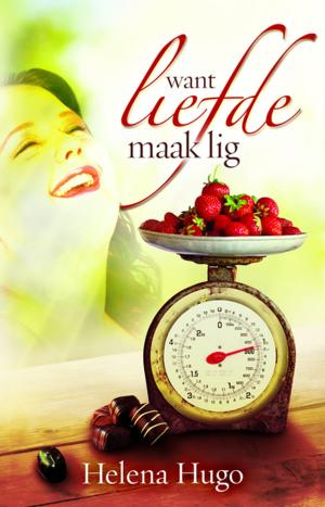 Cover of the book Want liefde maak lig by Stormie Omartian