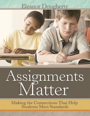 Cover of the book Assignments Matter by Connie M. Moss, Susan M. Brookhart
