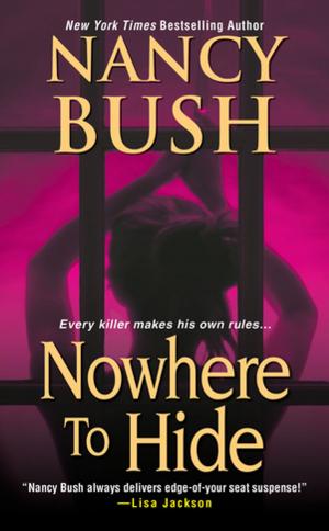 Cover of the book Nowhere to Hide by Lisa Jackson, Nancy Bush