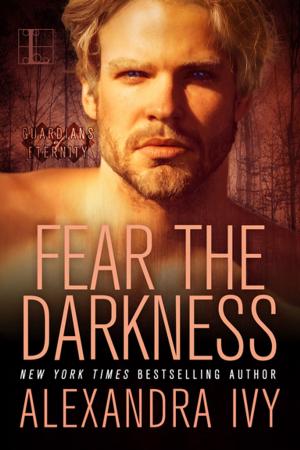 Cover of the book Fear the Darkness by G.A. Aiken