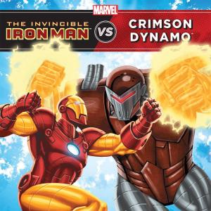 Book cover of The Invincible Iron Man vs. Crimson Dynamo