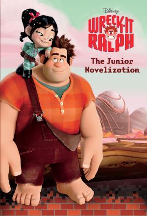 Cover of the book Wreck-It Ralph Junior Novel by Laura Driscoll