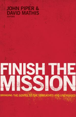 Cover of the book Finish the Mission by Collin Hansen, Collin Hansen