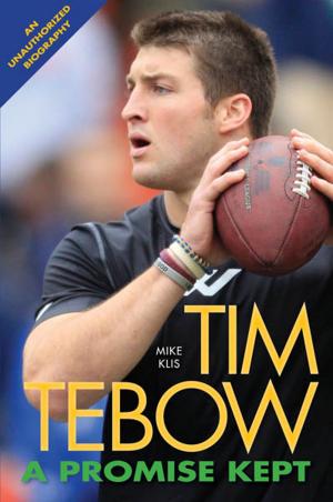 Cover of the book Tim Tebow A Promise Kept by Sharon Weiner Green, M.A., and Ira K. Wolf, Ph.D