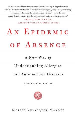Cover of the book An Epidemic of Absence by Eric Jaffe
