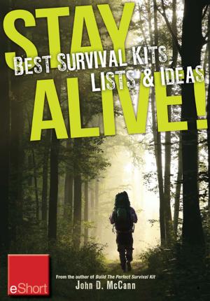 Cover of Stay Alive - Best Survival Kits, Lists & Ideas eShort