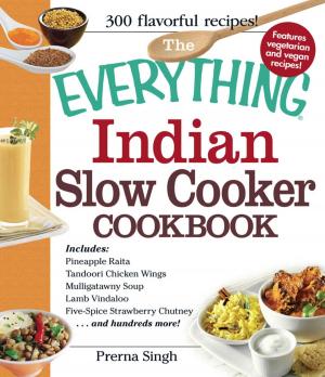 Cover of the book The Everything Indian Slow Cooker Cookbook by William Stillman