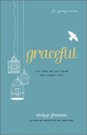 Cover of the book Graceful (For Young Women) by Elizabeth Musser