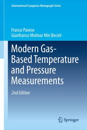Cover of the book Modern Gas-Based Temperature and Pressure Measurements by A.J. Ravelli, A. F. Bobbink, M. J. E. van Bommel, M. Magnee, M. J. van Deutekom, M. L. Heemelaar