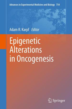 Cover of the book Epigenetic Alterations in Oncogenesis by George T. Duncan, Mark Elliot, Gonzalez Juan Jose Salazar