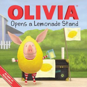 Cover of OLIVIA Opens a Lemonade Stand