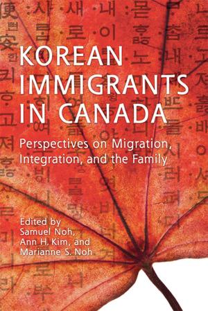 Cover of the book Korean Immigrants in Canada by Cecilia Morgan