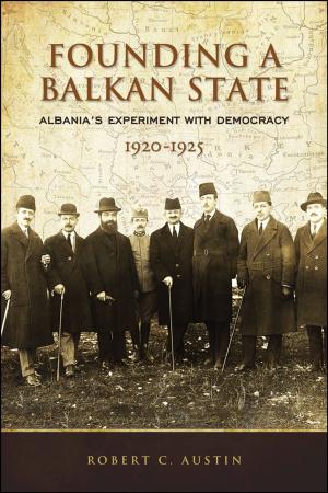 Cover of the book Founding a Balkan State by Rosemary Coombe, Darren  Wershler, Martin Zeilinger