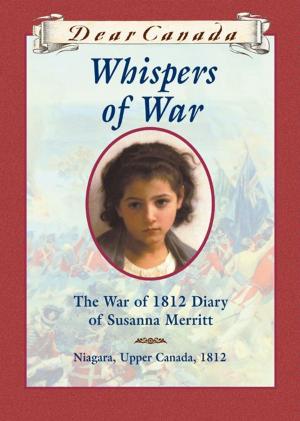 Cover of Dear Canada: Whispers of War