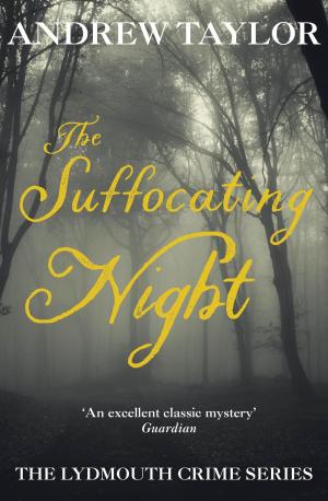Cover of the book The Suffocating Night by Sadie Matthews