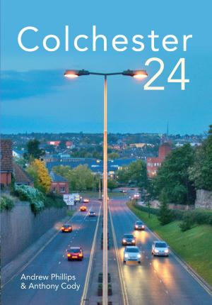 Cover of the book Colchester 24 by Bernard Parke, David Rose