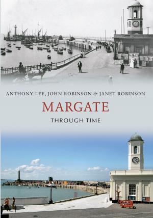 Cover of the book Margate Through Time by Bunty Austin