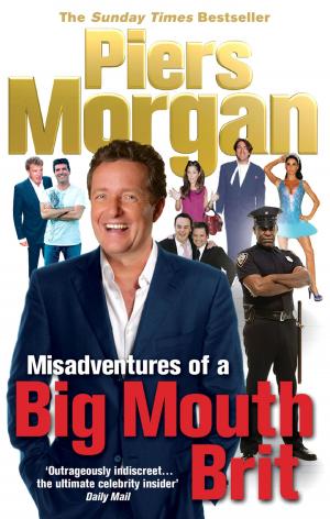 Cover of the book Misadventures of a Big Mouth Brit by Brian Comerford