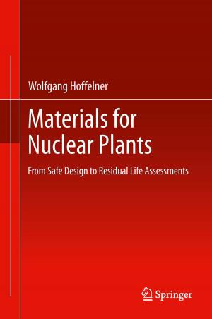 Cover of the book Materials for Nuclear Plants by Said Al-Hallaj, Kristofer Kiszynski