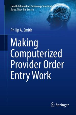 bigCover of the book Making Computerized Provider Order Entry Work by 