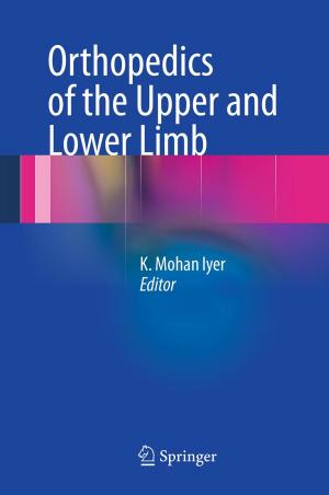 Cover of the book Orthopedics of the Upper and Lower Limb by A.M. Neville, M.J. O'Hare