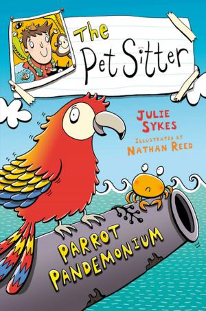 Cover of the book The Pet Sitter: Parrot Pandemonium by Adrian Tchaikovsky