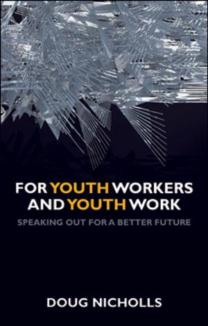 Cover of the book For youth workers and youth work by Briggs, Daniel, Monge Gamero, Rubén