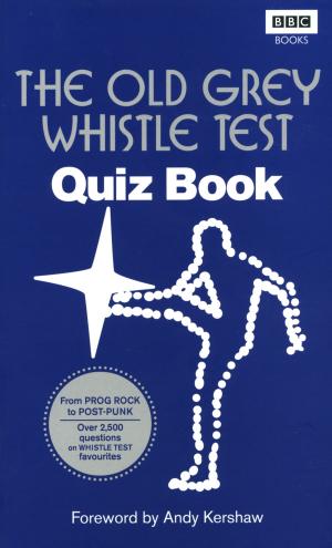 Cover of the book The Old Grey Whistle Test Quiz Book by Stefan Ball, Judy Howard