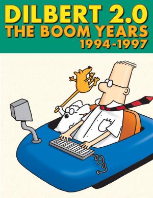 Book cover of Dilbert 2.0: The Boom Years: 1994 to 1997