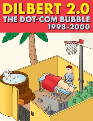 Book cover of Dilbert 2.0: The Dot-com Bubble: 1998 TO 2000