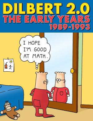 Cover of the book Dilbert 2.0: The Early Years: 1989 to 1993 by Cheryl Caldwell, Co-edikit