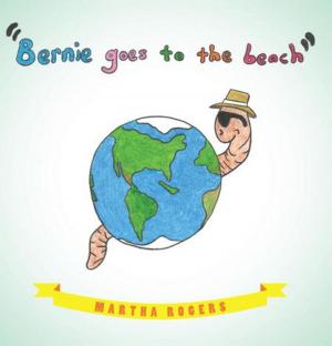 Cover of the book Bernie Goes to the Beach by Gerard D. Webster