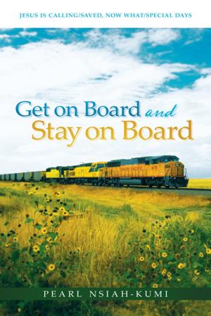 Book cover of Get on Board and Stay on Board