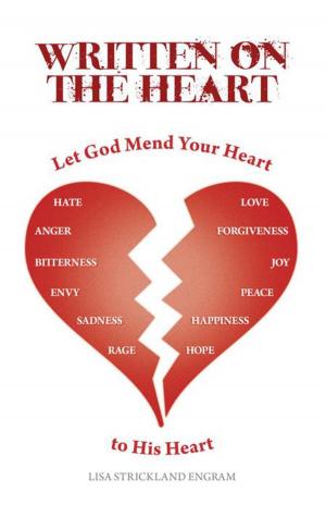 Cover of the book Written on the Heart by David J. Landegent