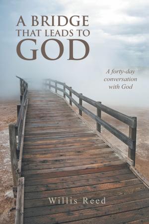 Cover of the book A Bridge That Leads to God by Answering the Cry Publications