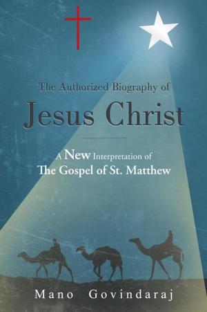 Cover of the book The Authorized Biography of Jesus Christ by Randy Osenbach
