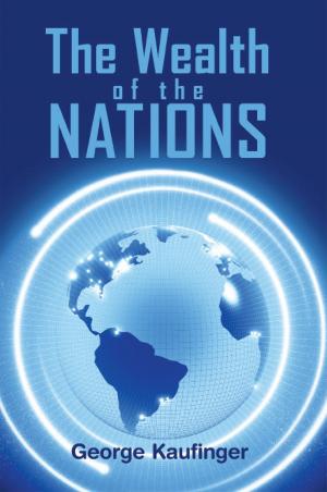 Cover of the book The Wealth of the Nations by Daniel A. Biddle, Mark Johnston