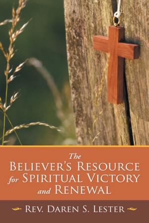 Cover of the book The Believer's Resource for Spiritual Victory and Renewal by LaCheryl Tucker