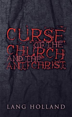 Cover of the book Curse of the Church and the Anti Christ by Frank S. Smith Th.D.