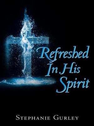 Cover of the book Refreshed in His Spirit by Lori E. Banfield MTS