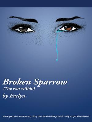 Cover of the book Broken Sparrow (The War Within) by Deja Smith