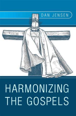 Cover of the book Harmonizing the Gospels by Jill Welch
